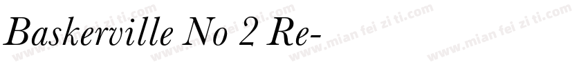 Baskerville No 2 Re字体转换
